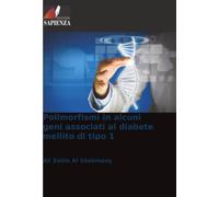 Polimorfismi in alcuni geni associati al diabete mellito di tipo 1