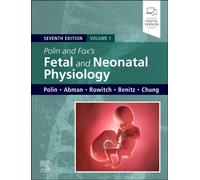 Polin and Fox Fetal and Neonatal Physiology, 2-Volume Set