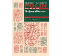 Polin: Studies in Polish Jewry, Volume 3: The Jews of Warsaw