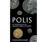 Polis: An Introduction to the Ancient Greek City-State