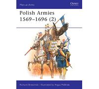 Polish Armies 1569-1696 (2): v.2 (Men-at-Arms)