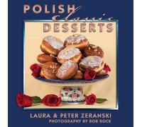 Polish Classic Desserts (Classic Recipes)