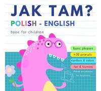 POLISH English Basic Phrases, Polish Vocabulary for Beginners, Learn Polish for Kids: Polish Language Learning Books, Polskie ksiazki dla dzieci