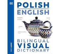 Polish - English Bilingual Visual Dictionary (DK Bilingual Visual Dictionaries)