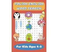 Polish English Word Search Puzzle Book: Easy Bilingual Polish and English Language Word Search For Kids Ages 4-8