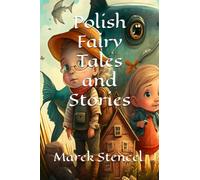 Polish Fairy Tales and Stories new Edition - 2023