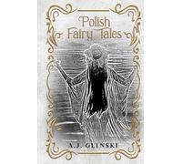 Polish Fairy Tales: [ILLUSTRATED]