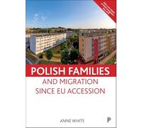 Polish Families and Migration Since EU Accession