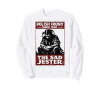Polish Irony Since 1500 - The Sad Jester Historical Design Sweatshirt