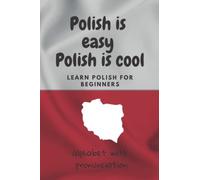 Polish is easy Polish is cool. Learn polish in home. alphabet with pronunciation for beginners and kids