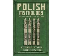 Polish Mythology: A Comparative Study