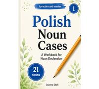 Polish Noun Cases | I Practice and Master: A Workbook for Noun Declension