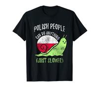 Polish People Can Do Anything Just Slower Funny Polish T-Shirt