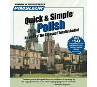 Polish, Q&S: Learn to Speak and Understand Polish with Pimsleur Language Programs (Quick & Simple) by Pimsleur Published by Pimsleur 8 Lessons edition (2004) Audio CD