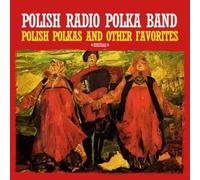 POLISH RADIO POLKA BAND - Polish Polkas & Other Favorites