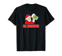 Polish Santa Na Zdrowie Cheers Funny Holiday T-Shirt