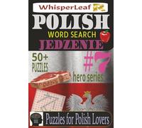 POLISH Word Search: JEDZENIE: Puzzles for Kids, Adults and Seniors / Brain Games about Food / Easy to Read Print /50+ Puzzles / Gift for Holiday, Vacations and Free Times / Brain Booster (Polish Hero)