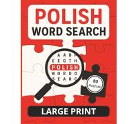 Polish Word Search Large Print 80 Puzzles: Fun Brain Games for Adults & Seniors (Ultimate Word Search Puzzles for Adults)
