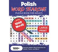 Polish Word Search Puzzle Book fo Adults: Large Print for Adults in Polish - The LARGEST PRINT Word Search Game for Adults & Seniors - Find 1000 ... Fun with 100 Jumbo Puzzles (Activity Book)