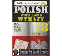 POLISH Word Search: WYRAZY: Puzzles for Kids, Adults and Seniors / Brain Games about Polish words from everyday life: family, food, life and More / ... Free Times / Brain Busters (Polish Hero)
