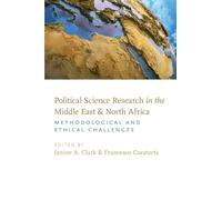 POLIT SCIEN RES MID EAST & NOR AFRICA P: Methodological and Ethical Challenges