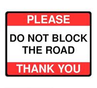 Polite Courtesy Notice Metal Sign for Street House Apartments Flats 15cm x 20cm - Please do not block the road