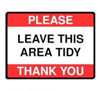 Polite Courtesy Notice Metal Sign for Street House Apartments Flats 15cm x 20cm - Please leave this area tidy