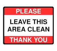 Polite Courtesy Notice Metal Sign for Street House Apartments Flats 15cm x 20cm - Please leave this area clean