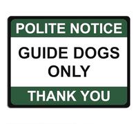 Polite Notice Metal Sign for Office Retail Pub Restaurant School 15cm x 20cm - Guide Dogs Only