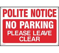 Polite Notice No Parking Please Leave Clear Sign- 400mm x 300mm - 1.2mm Rigid Plastic Drilled Sign (MISC27)