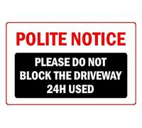 Polite notice please do not block the driveway safety sign - Self adhesive sticker (200mm x 150mm)
