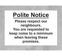 Polite notice please respect our neighbour leave quietly safety sign - Self adhesive sticker (300mm x 200mm)