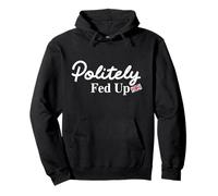 Politely Fed Up Funny British Sarcastic Humor Pullover Hoodie