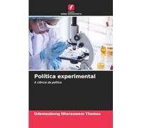 Política experimental: A ciência da política