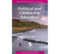 Political and Citizenship Education: International Perspectives (Oxford Studies in Comparative Education)