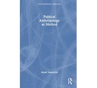 Political Anthropology as Method (Contemporary Liminality)