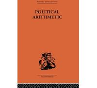 Political Arithmetic: A Symposium of Population Studies (Routledge Library Editions: Economics)