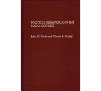 Political Behavior and the Local Context