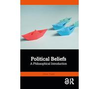 Political Beliefs: A Philosophical Introduction