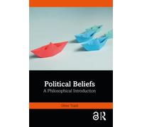 Political Beliefs : A Philosophical Introduction