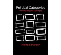Political Categories: Thinking Beyond Concepts