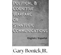 Political & Cognitive Warfare or Strategic Communications