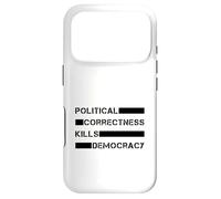 Political Correctness Kills Democracy (Free Speech) Case for iPhone 17 Pro