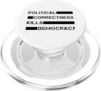 Political Correctness Kills Democracy (Free Speech) PopSockets PopGrip for MagSafe
