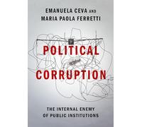Political Corruption : The Internal Enemy of Public Institutions