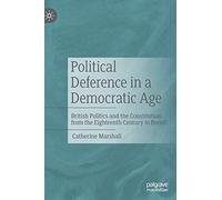 Political Deference in a Democratic Age – British Politics and the Constitution to Brexit