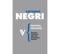 Political Descartes: Reason, Ideology and the Bourgeois Project: 20 (Radical Thinkers Set 02)
