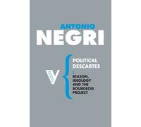 Political Descartes : Reason, Ideology and the Bourgeois Project