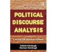 Political Discourse Analysis: A Method for Advanced Students