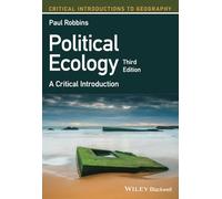 Political Ecology: A Critical Introduction, 3rd Edition